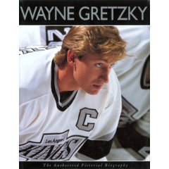 Wayne Gretzky: The Authorized Pictoral Biography by Jim Taylor